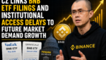 BNB ETF Filings Gain Attention as CZ Discusses Institutional Access in US